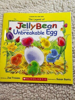 JellyBean and the Unbreakable Egg Joe Troiano Scholastic Childrens Picture Book